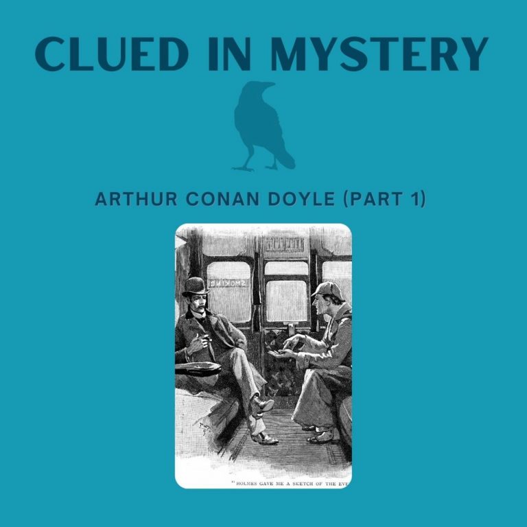 Arthur Conan Doyle (part 1)